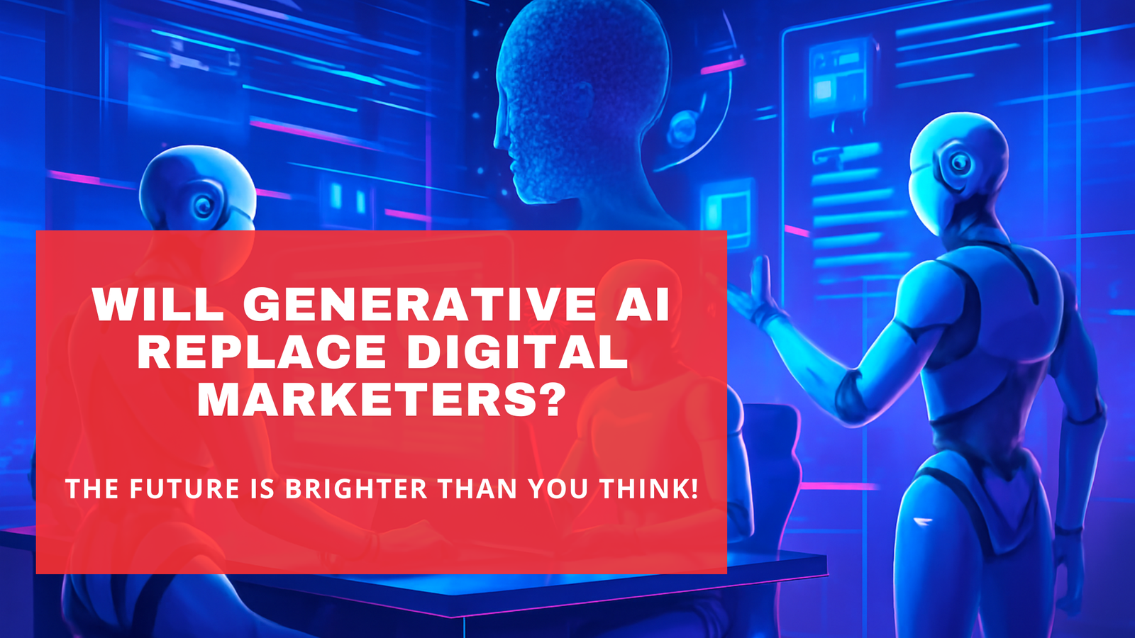 Will Generative AI Replace Digital Marketers